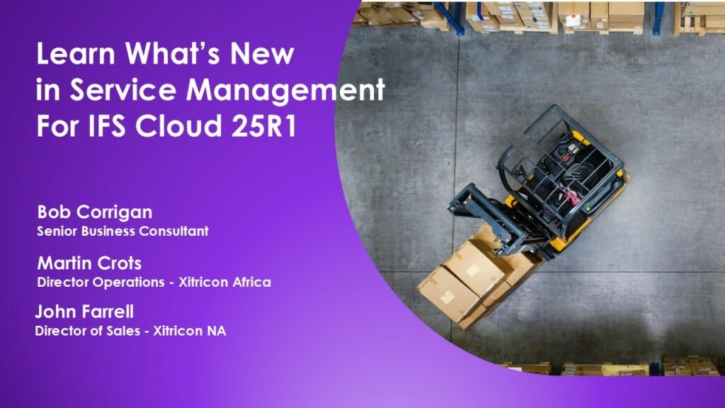 Learn Whats New in the IFS Cloud 25R1 Service Management